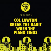 Col Lawton – Break The Habit / When The Piano Sings