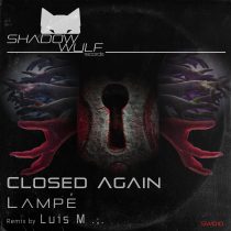 Lampe – Closed Again