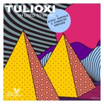 Tulioxi – I’m Used To Music