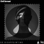 Civil Servant – So Disappointing