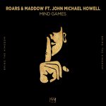 MADDOW, ROARS, John Michael Howell – Mind Games – Extended Mix