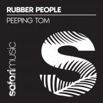 Rubber People – Peeping Tom