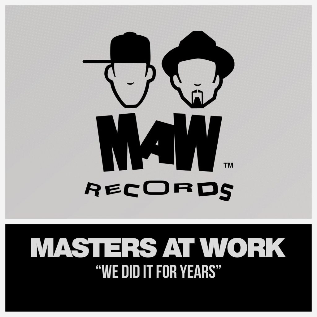 Masters At Work - We Did It For Years - Junkie Musik Lossless