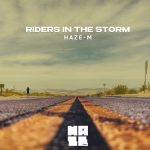 Haze-M – Riders on the Storm