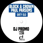Block & Crown, Paul Parsons – Dirty Old