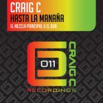Craig C – Hasta La Manaña
