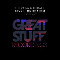 Herald, Sid Vaga – Trust The Rhythm