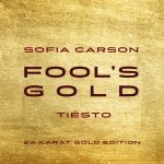 Tiesto, Sofia Carson – Fool’s Gold