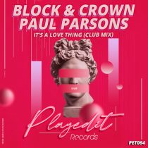 Block & Crown, Paul Parsons – Its A Love Thing