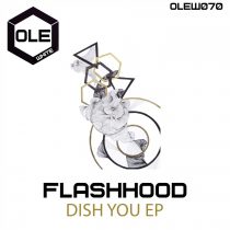 Flashhood – Dish You EP