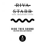 Riva Starr – Ride This Out (feat. Imaginary Cities) [Oliver Dollar Remix]