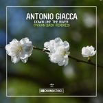 Antonio Giacca – Down Like the River (Yvvan Back Remix)