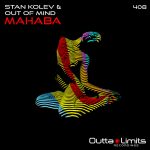 Stan Kolev, Out of Mind – Mahaba