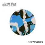 Jarred Gallo – Messin’ Up My Mind