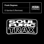 Frank Degrees – O Samba E – Remixes