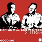 Ralf Gum, Earl W Green – Still I Rise
