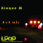 Bloque M – Hot Mic