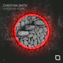 Christian Smith – The Future Is Ours