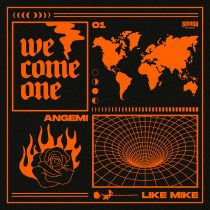Like Mike, Angemi – We Come One (Extended Mix)