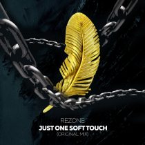 Rezone – Just One Soft Touch
