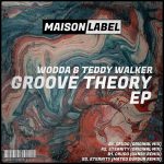 Wodda, Teddy Walker – Groove Theory EP