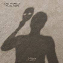 Axel Karakasis – Bloated Discord
