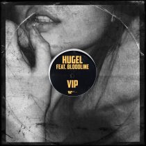 Bloodline, Hugel – VIP (feat. BLOODLINE)