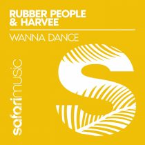 Rubber People, Harvee – Wanna Dance