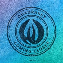 Quadrakey – Coming Closer