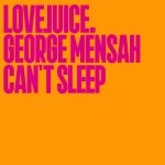 George Mensah – Can’t Sleep (Extended Mix)