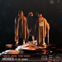 Tom & Jame, Tom Nash – Moses ft. DT James (Extended Mix)
