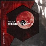 Victor Tellagio, Sky M. – The Night – Extended Mix