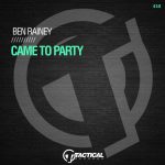 Ben Rainey – Came To Party