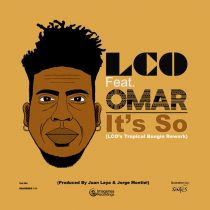 Los Charly’s Orchestra, Omar – It’s So (LCO’s Tropical Boogie Rework)