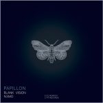 Blank Vision – Papillon