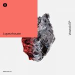 Lopezhouse – Vostok EP