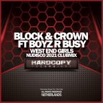 Block & Crown, Boyz R Busy – West End Girls (Nudisco 2021 Club Mix)
