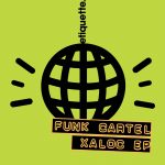 Funk Cartel – Xaloc EP