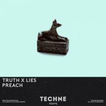 Truth x Lies – Preach (Extended Mix)