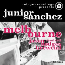 Junior Sanchez – Melbourne (Remixed)