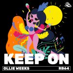 Ollie Weeks – Keep On