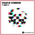 Angelo Ferreri – I Don’t