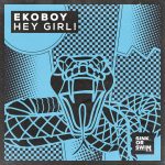 Ekoboy – Hey Girl! (Extended Mix)