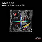 Andreo – White Shadows EP