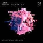 Loew – 2 Doves 1 Snowball EP