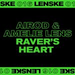 Amelie Lens, Airod – Raver’s Heart EP