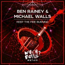 Ben Rainey, Michael Walls – Keep The Fire Burning