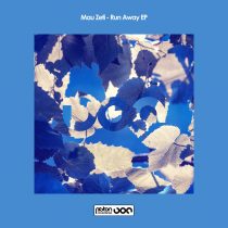 Mau Zeti – Run Away EP
