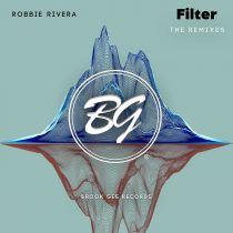 Robbie Rivera – Filter – The Remixes