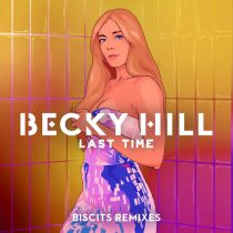Becky Hill, Biscits – Last Time